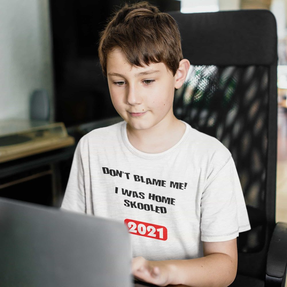 Home Schooled Tshirt Lockdown