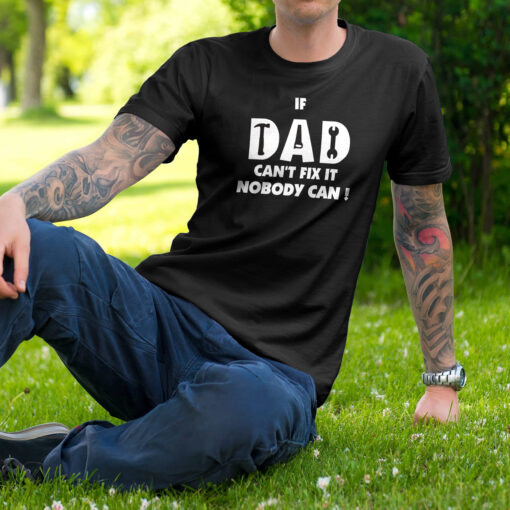 If Dad Can't Fix It - Nobody Can If Dad Can't Fix It - Nobody Can