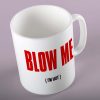 Blow Me - I'm Hot