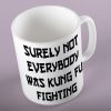 Surely Not Everybody Was Kung Fu Fighting