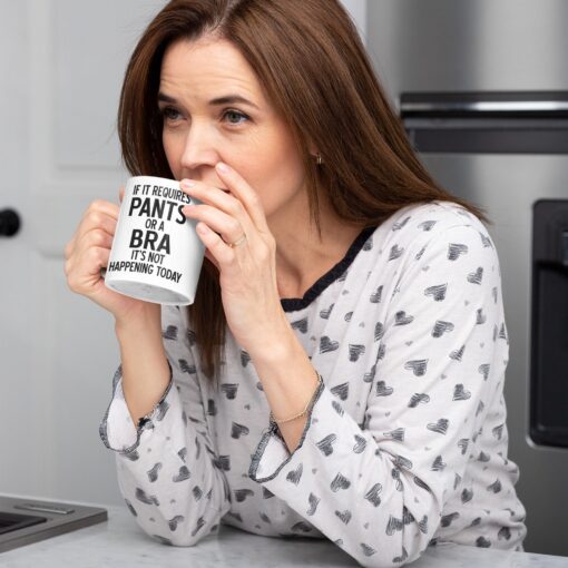 Pants or a Bra - It's Not Happening Today Pants or a Bra - It's Not Happening Today