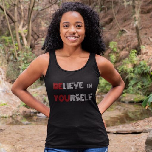 Believe In Yourself Believe In Yourself