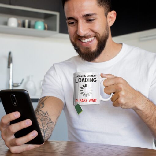 Sarcastic Comment Loading - Please Wait Funny Mug