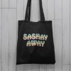 Sashay Away Tote Bag