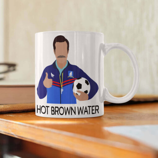 Ted Lasso Hot Brown Water Mug Ted Lasso Hot Brown Water Mug