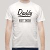 Daddy Est Tshirt