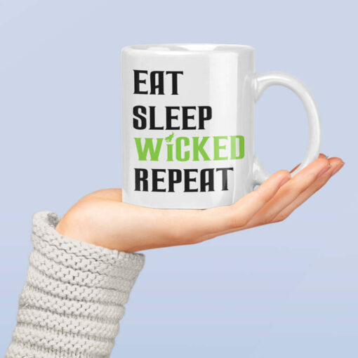 Eat Sleep Wicked Repeat Mug Eat Sleep Wicked Repeat Mug