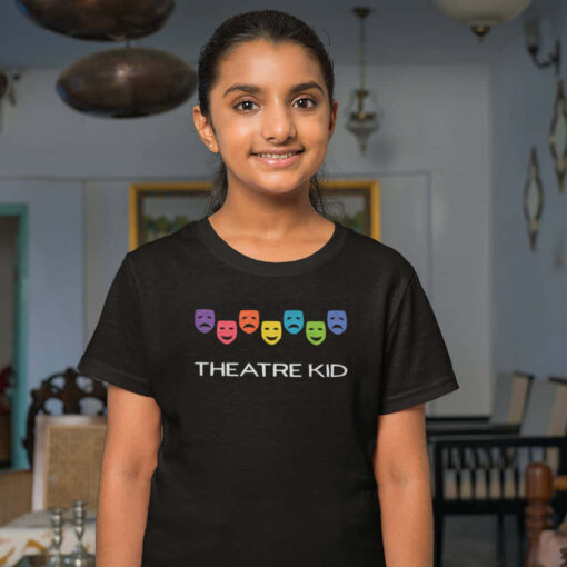 Theatre Kid T-Shirt Theatre Kid T-Shirt