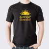 Suns Out Guns Out Funny Tshirt