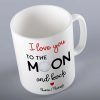 Personalised Valentines Mug, I Love You To The Moon And Back. Personalised with any name or names.