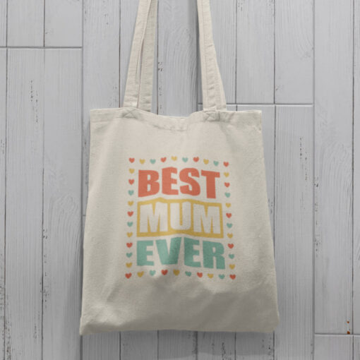 Best Mum Ever Tote Bag - Mothers Day Gift, Natural Tote