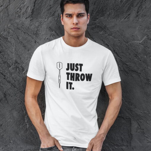 Just Throw It Darts T-shirt om black shirt, Funny Darts Shirt Just Throw It Darts T-shirt om black shirt, Funny Darts Shirt